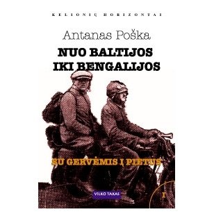 Antanas Poška "Nuo Baltijos iki Bengalijos"