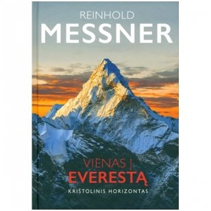 Reinhold Messner  “Vienas į Everestą”